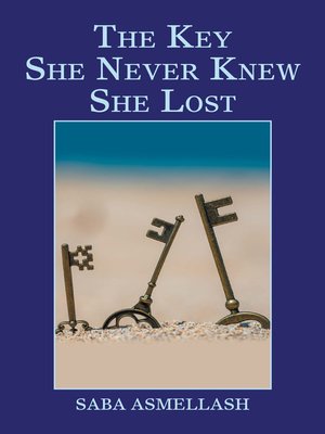 cover image of The Key She Never Knew She Lost